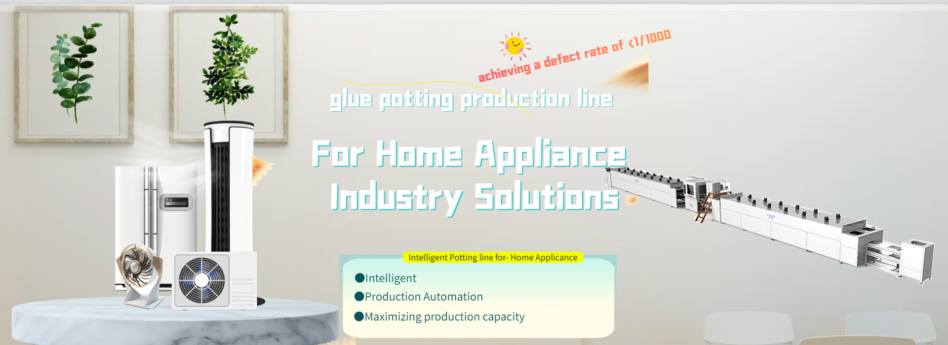 GLue Potting line for Home Appliance Industry